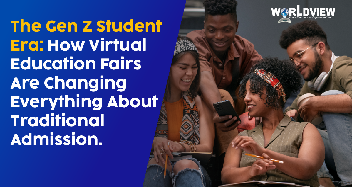 Blog-The Gen Z Student Era: How Virtual Education Fairs Are Changing ...